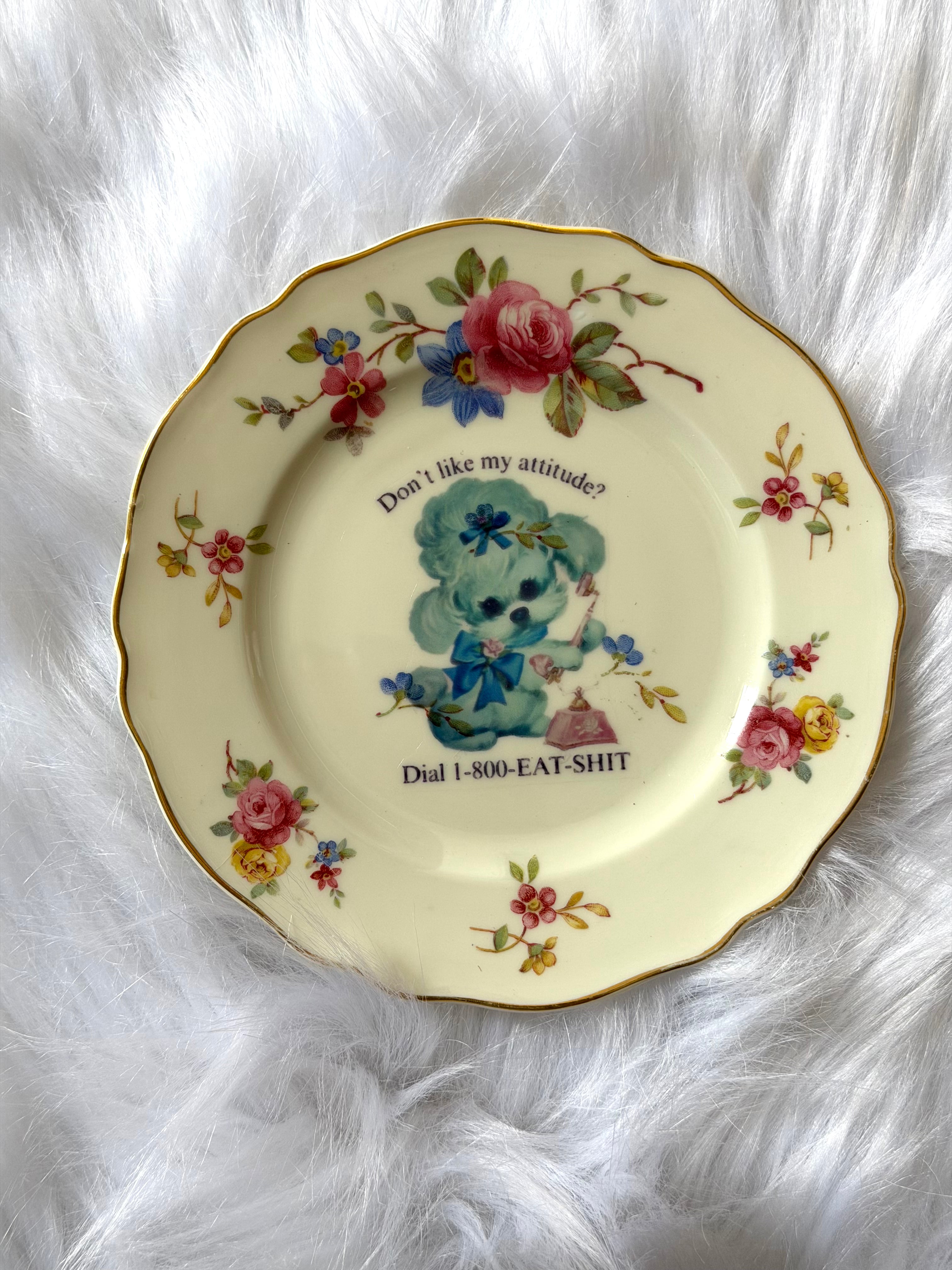 Don't Like My Attitude Vintage Decorative Plate