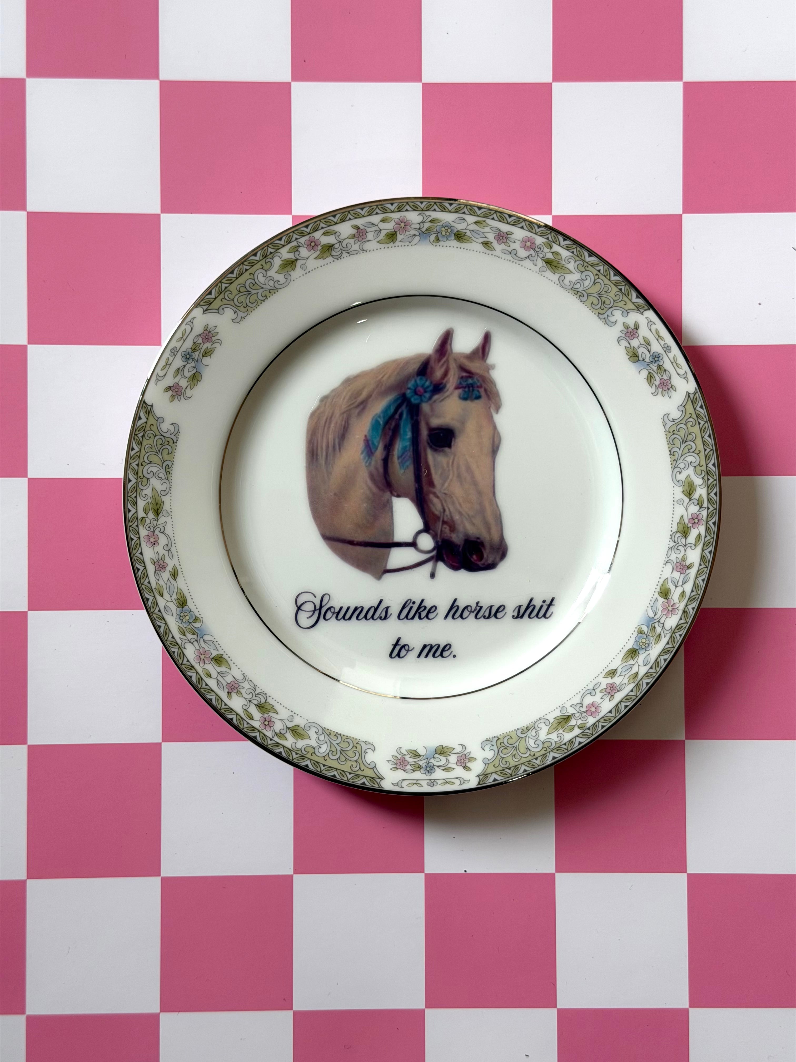 Sounds Like Horse Shit To Me Decorative Vintage Plate