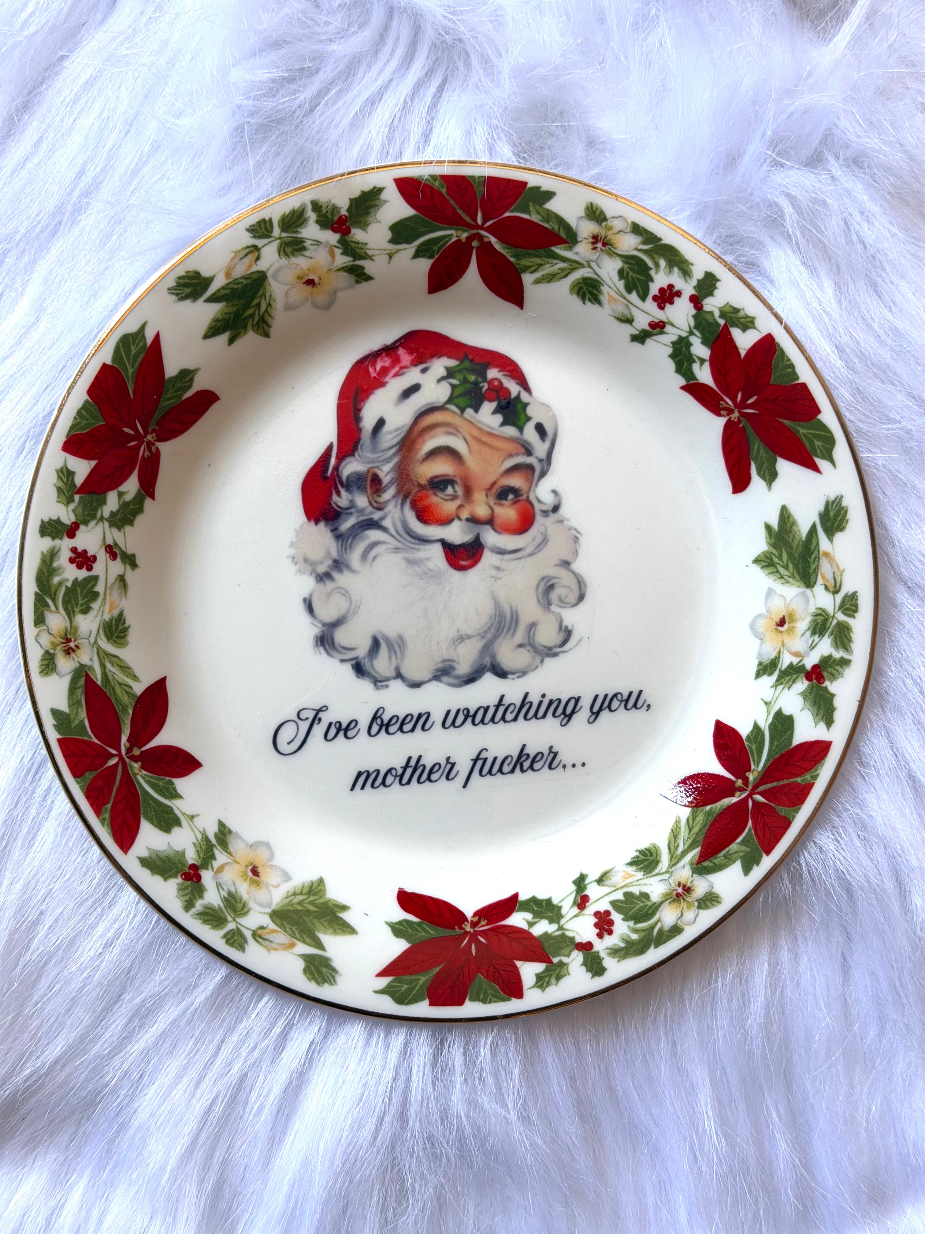 I've Been Watching You Mother Fucker Decorative Holiday Plate