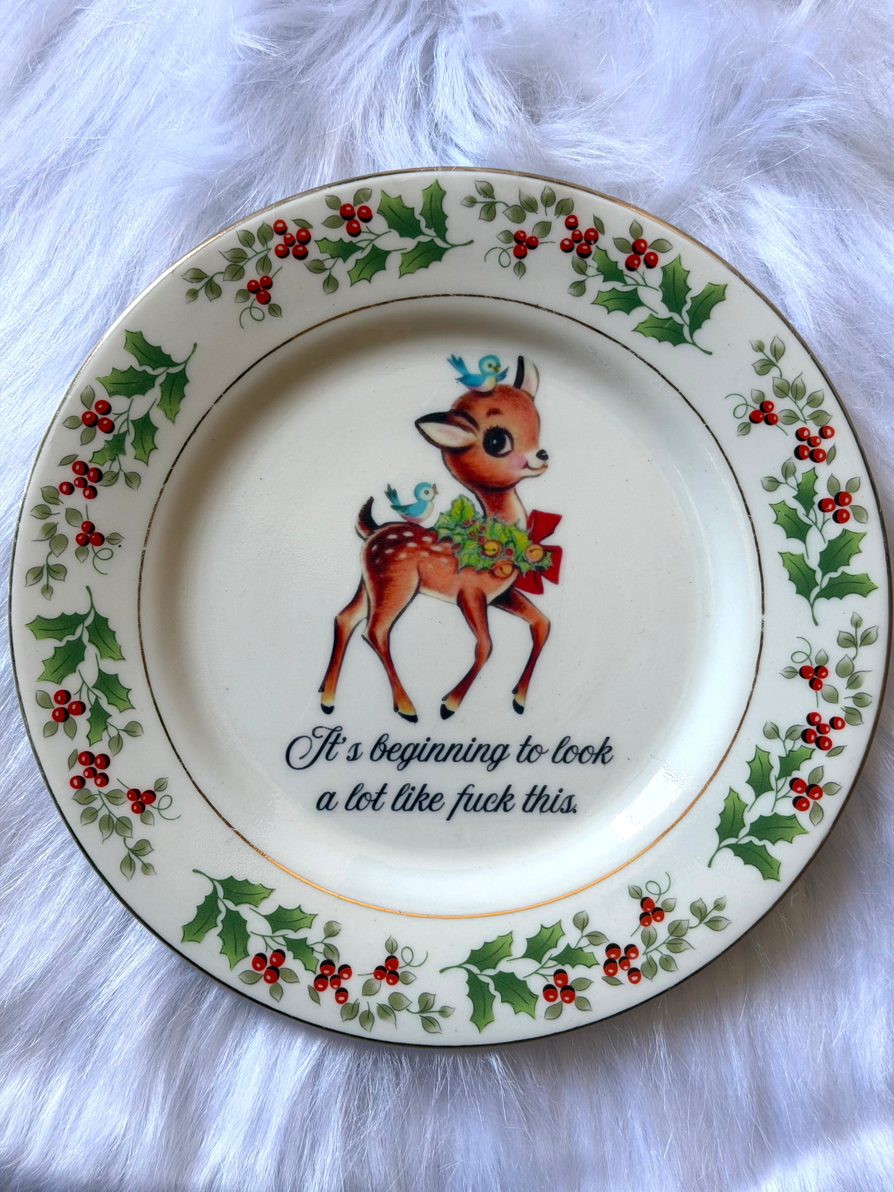 It's Beginning To Look A Lot Like Fuck This Holiday Decorative Plate
