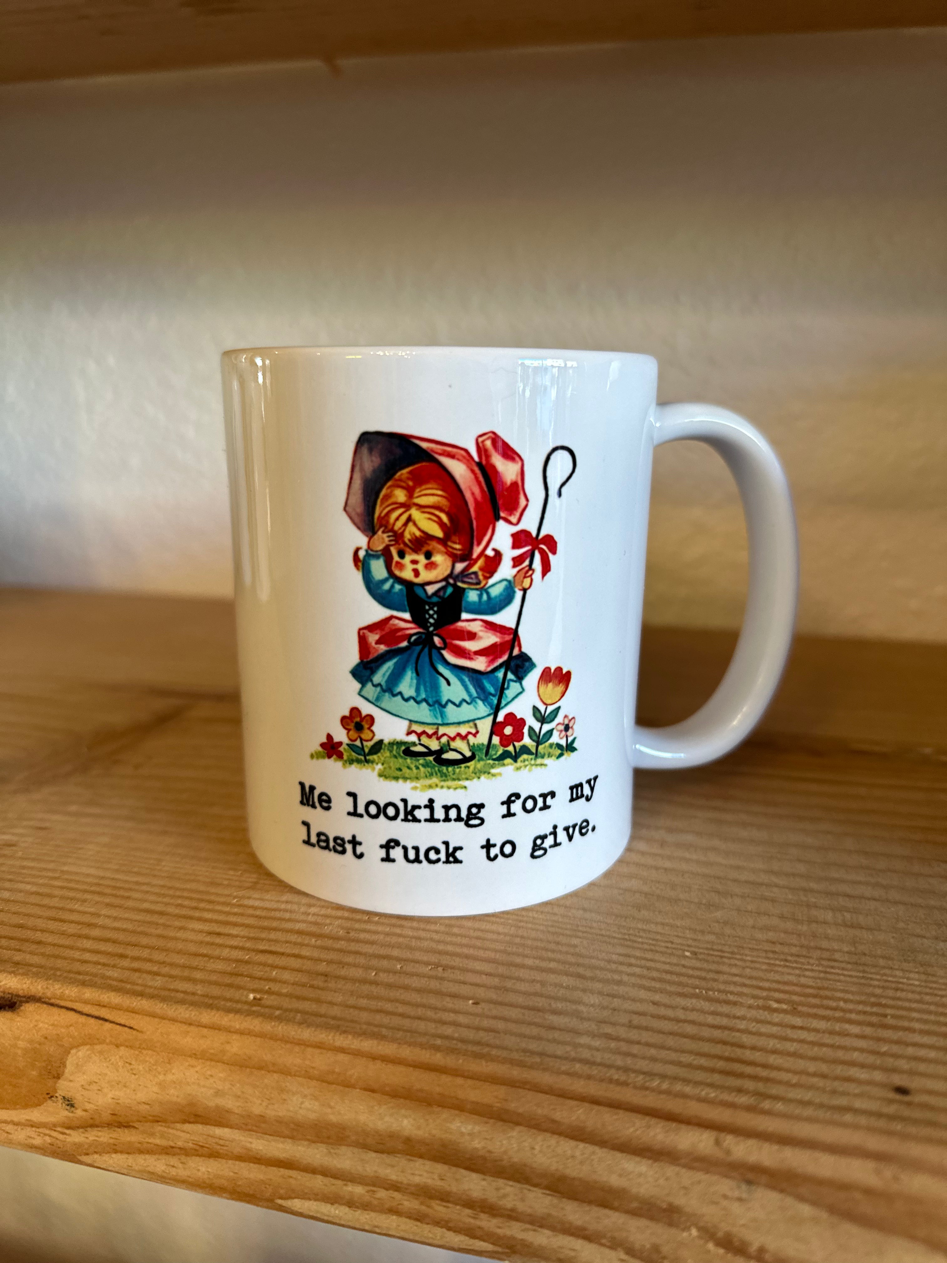 Looking For My Last Fuck Mug