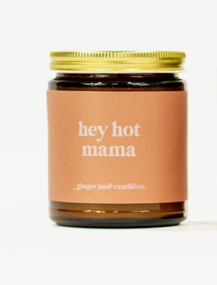 Hey Hot Mama Candle