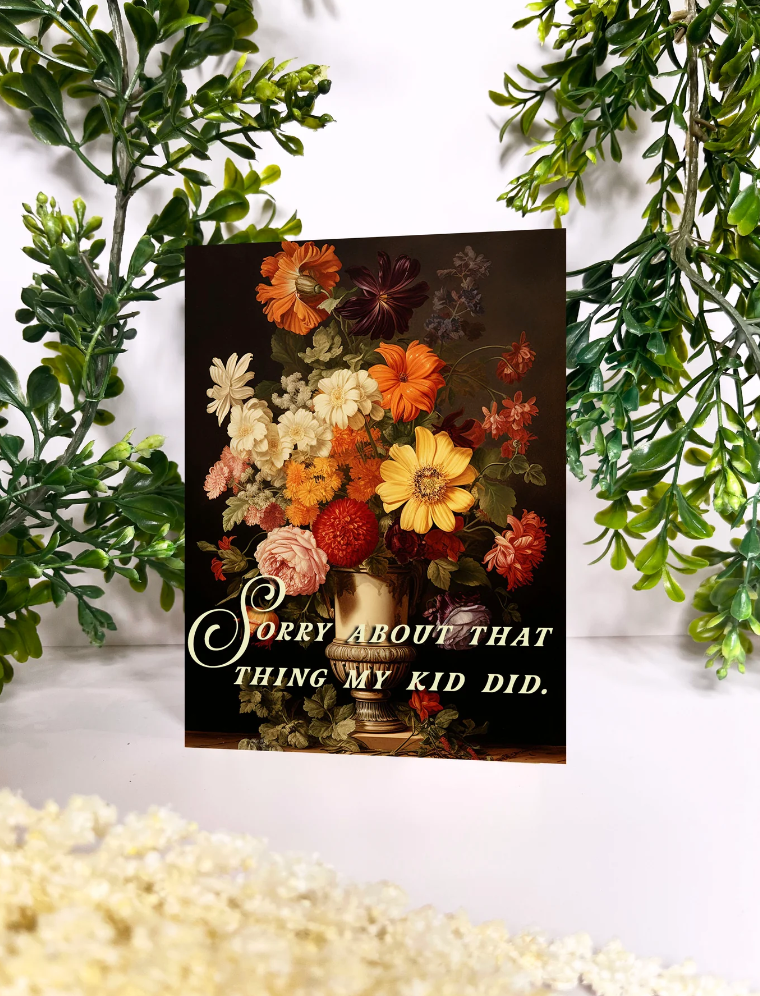 Sorry About My Kid Greeting Card