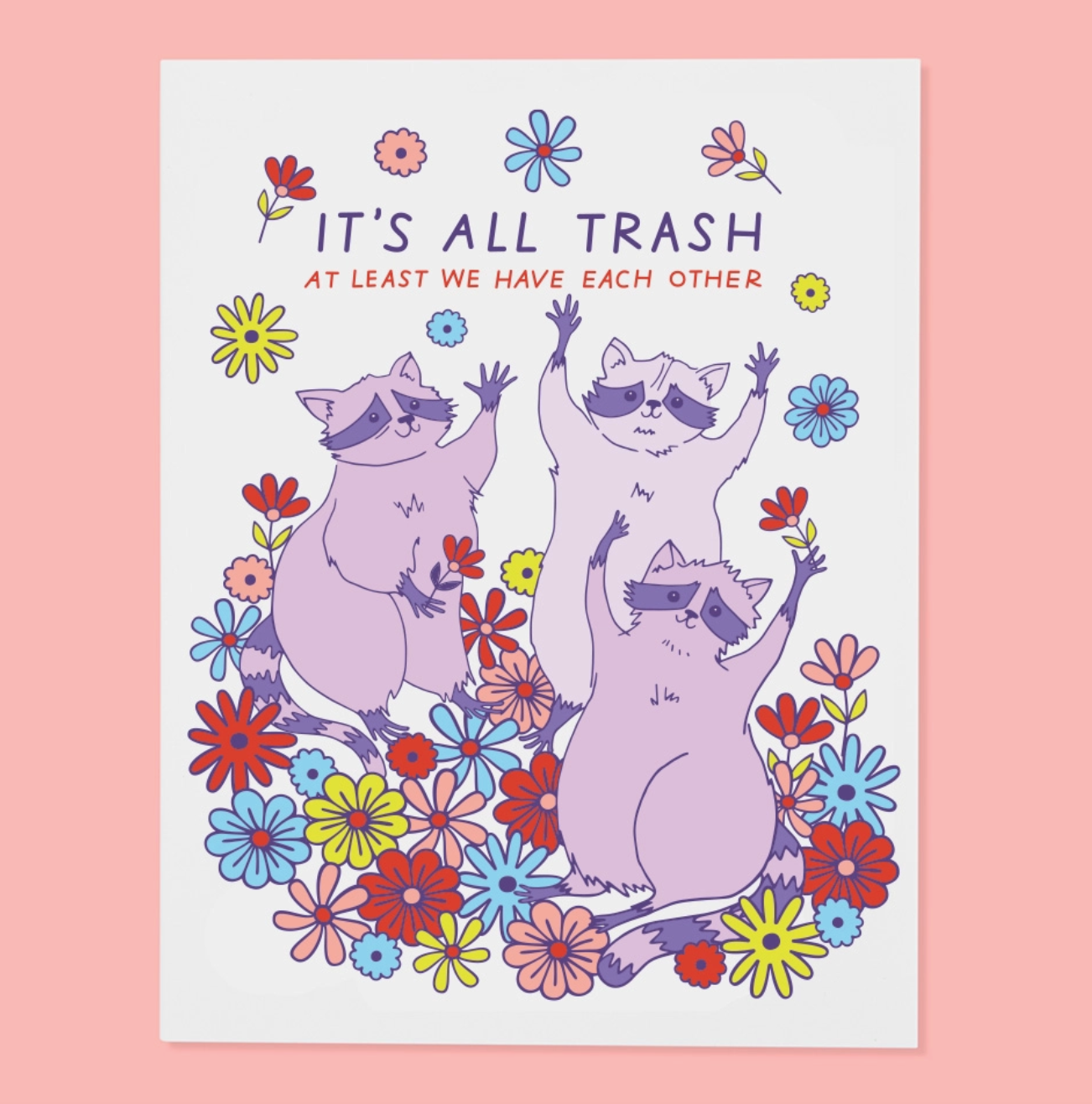 All Trash Greeting Card