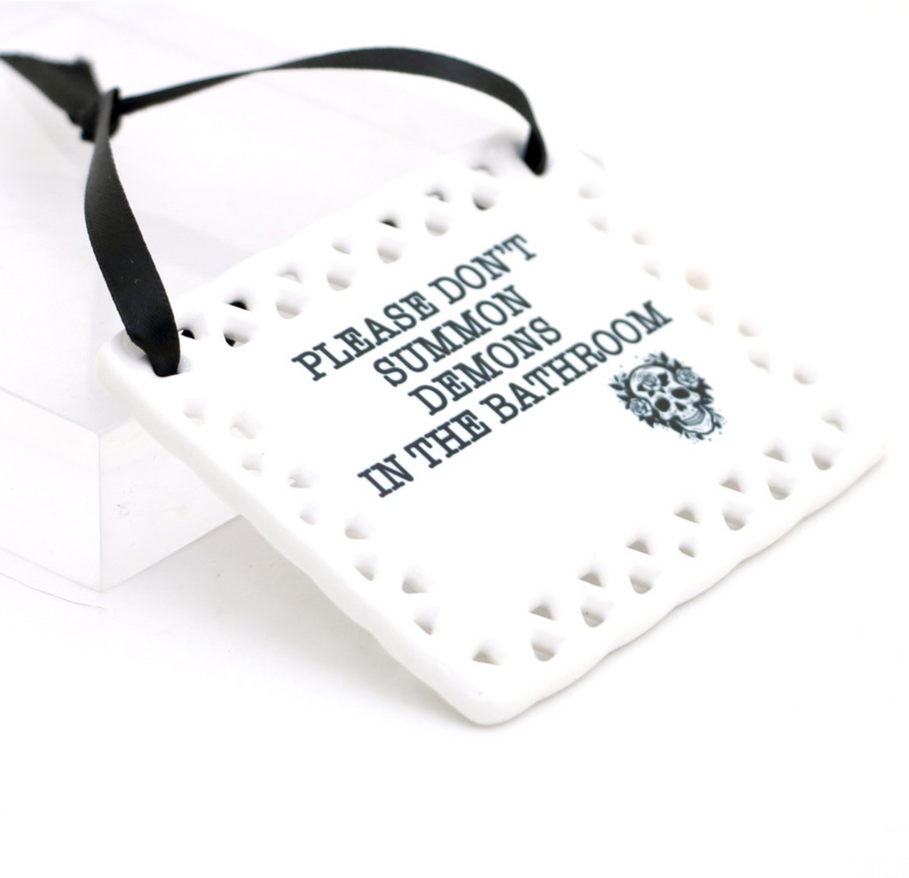 Please Don’t Summon Demons In The Bathroom Wall Decor