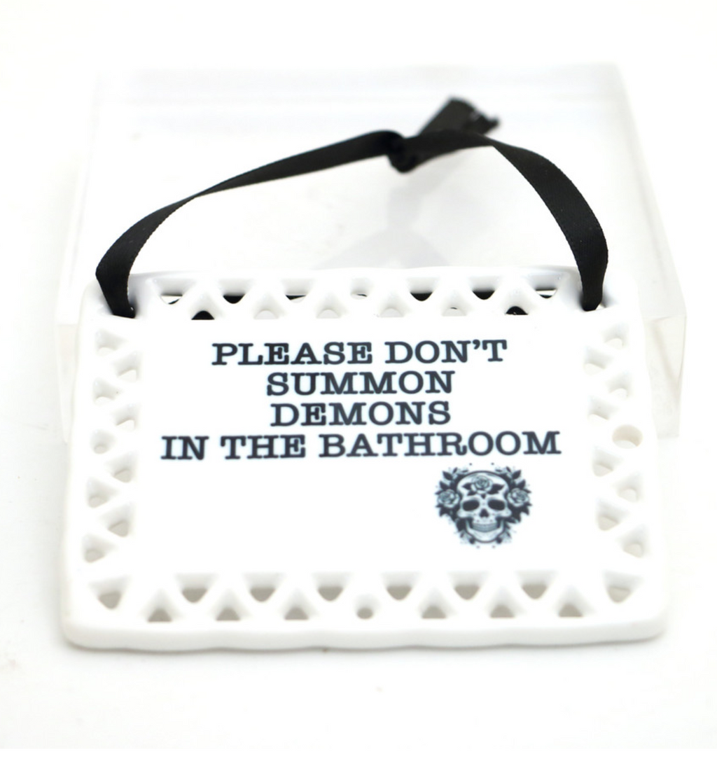 Please Don’t Summon Demons In The Bathroom Wall Decor
