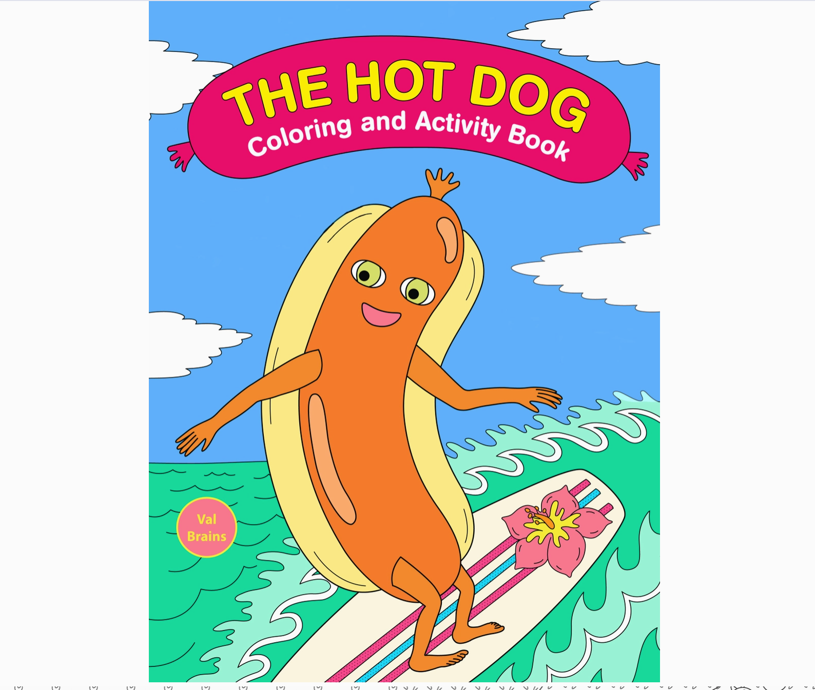 The Hot Dog Coloring Book
