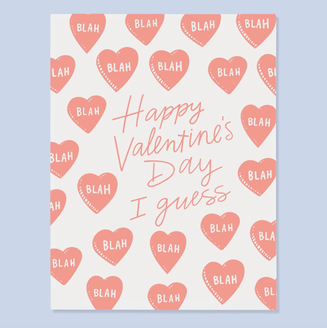 Happy Valentine’s Day I Guess Greeting Card