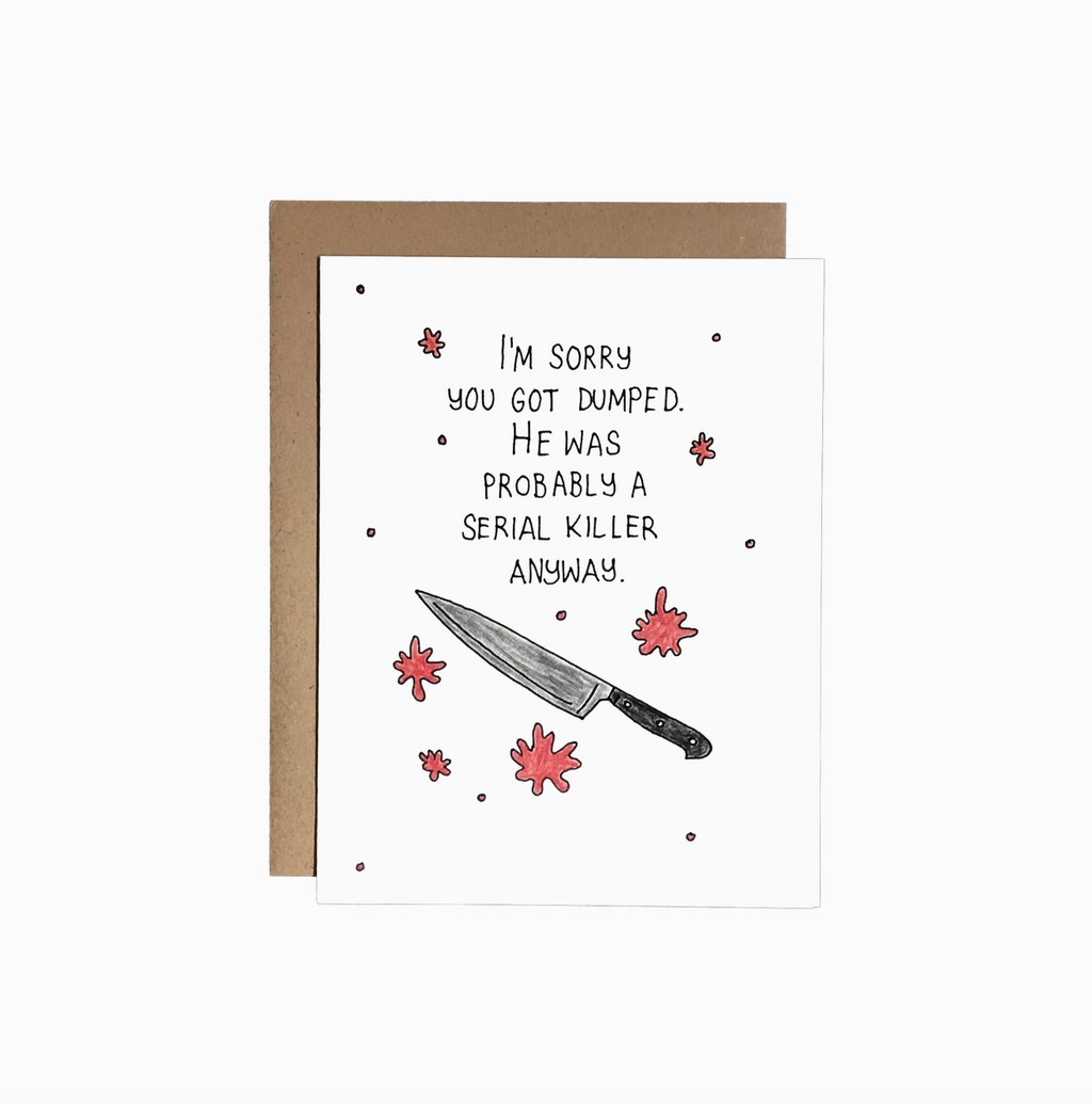 Serial Killer Breakup Greeting Card
