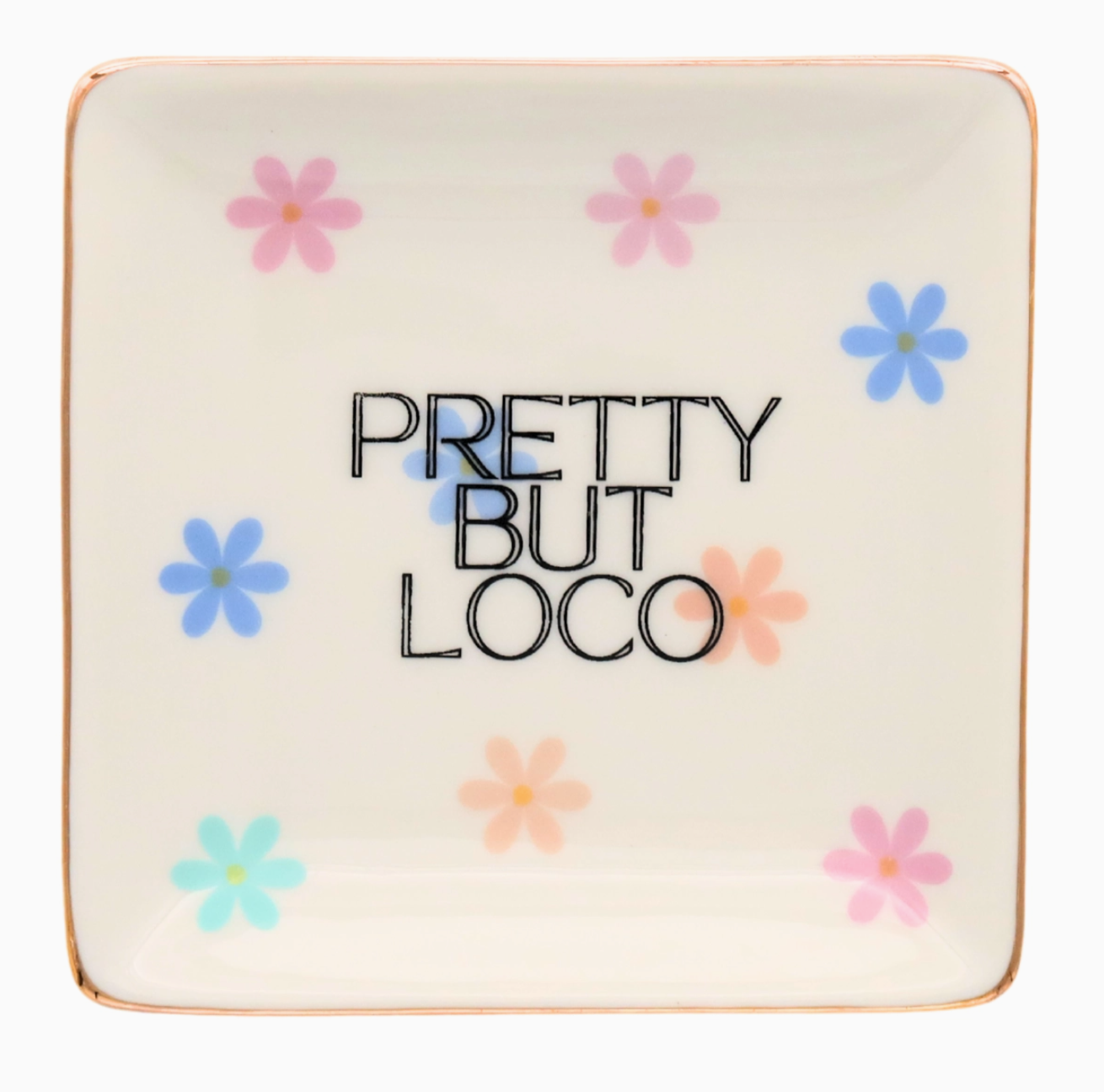 Pretty But Loco Trinket Tray