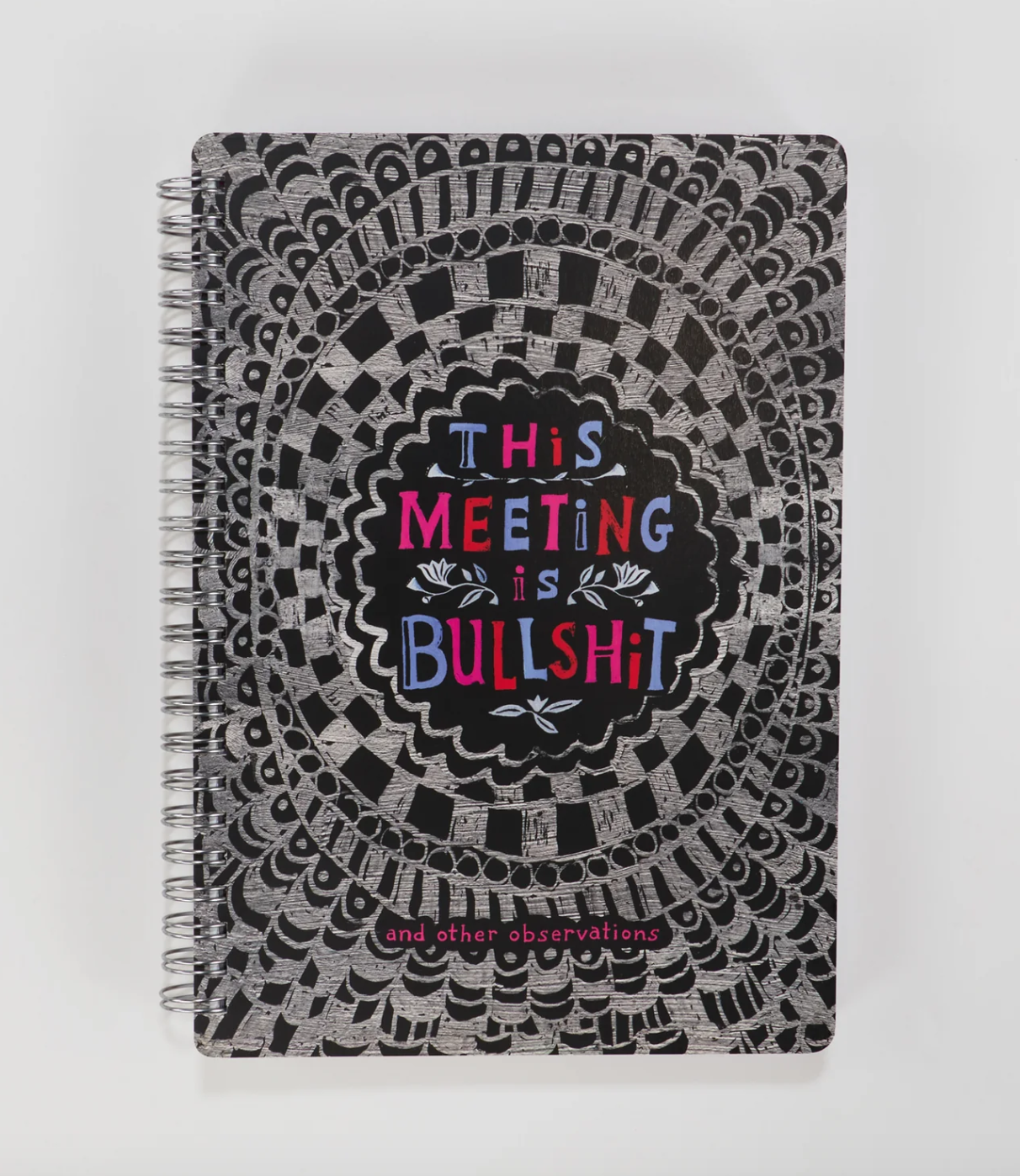 Meeting is Bullshit 6x8 Spiral Notebook