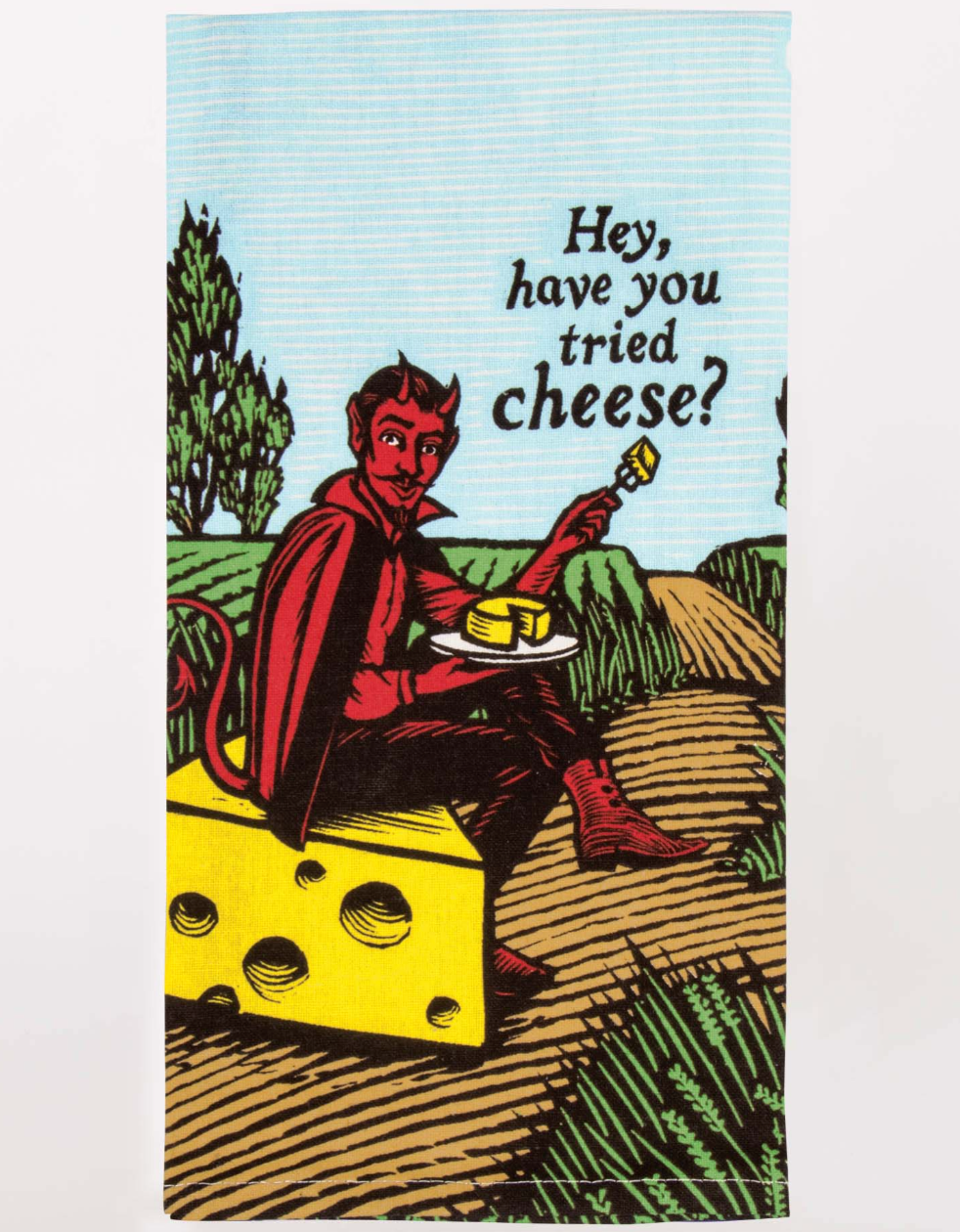 Have You Tried Cheese Dish Towel