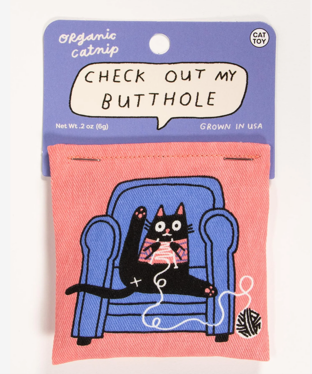 Check Out My Butthole Catnip Toy