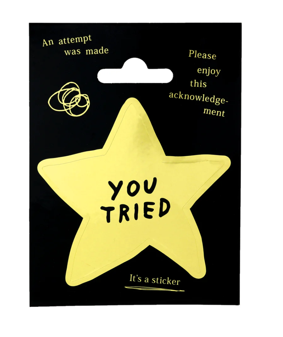 You Tried Gold Star Sticker