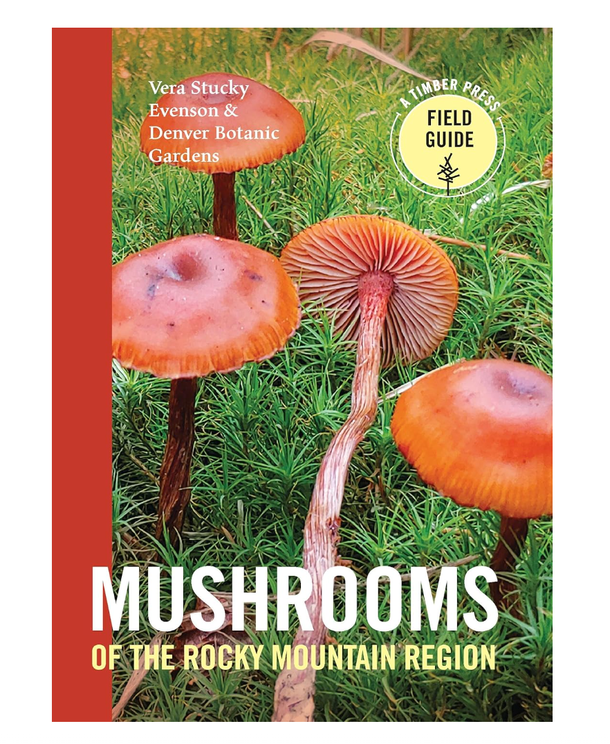 Mushrooms of the Rocky Mountain Region Field Guide