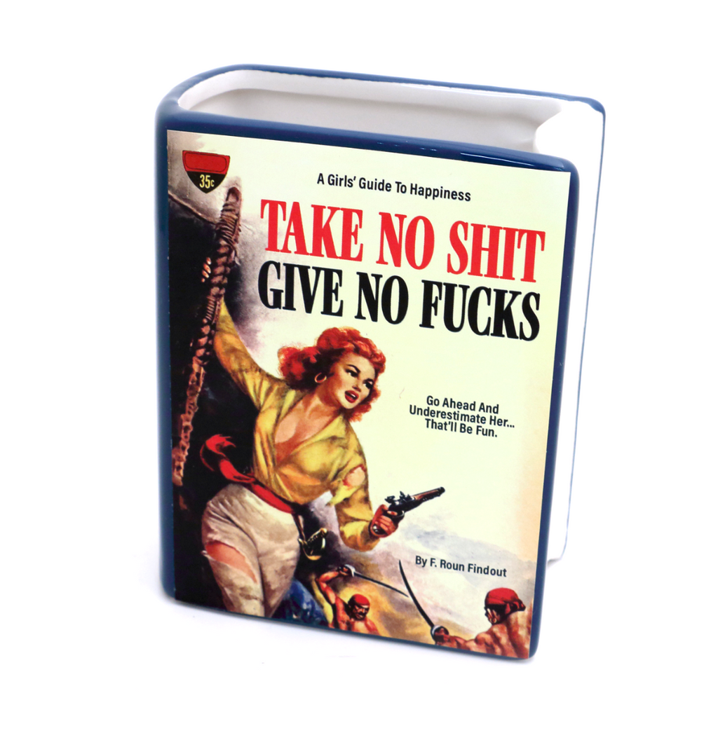 Take No Shit, Give No Fucks Pencil Holder/Vase