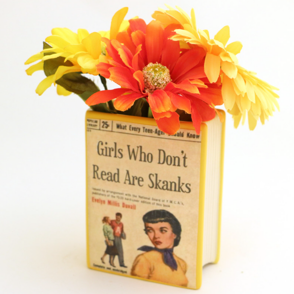 Girls Who Don't Read Are Skanks Pencil Holder/Vase