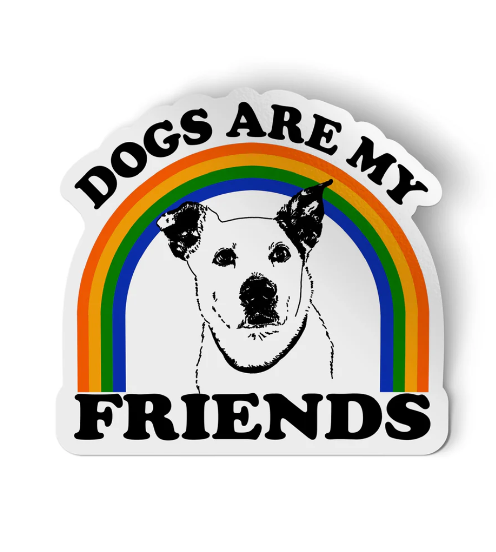 Dogs Are My Friend Sticker