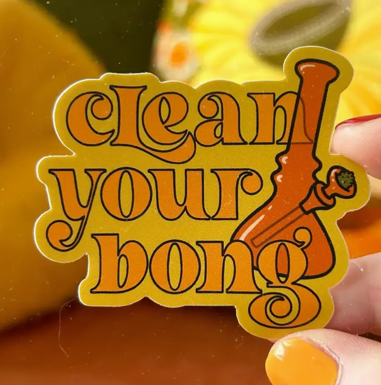 Clean Your Bong Sticker