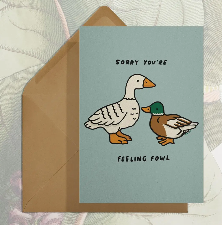 Feeling Fowl Greeting Card