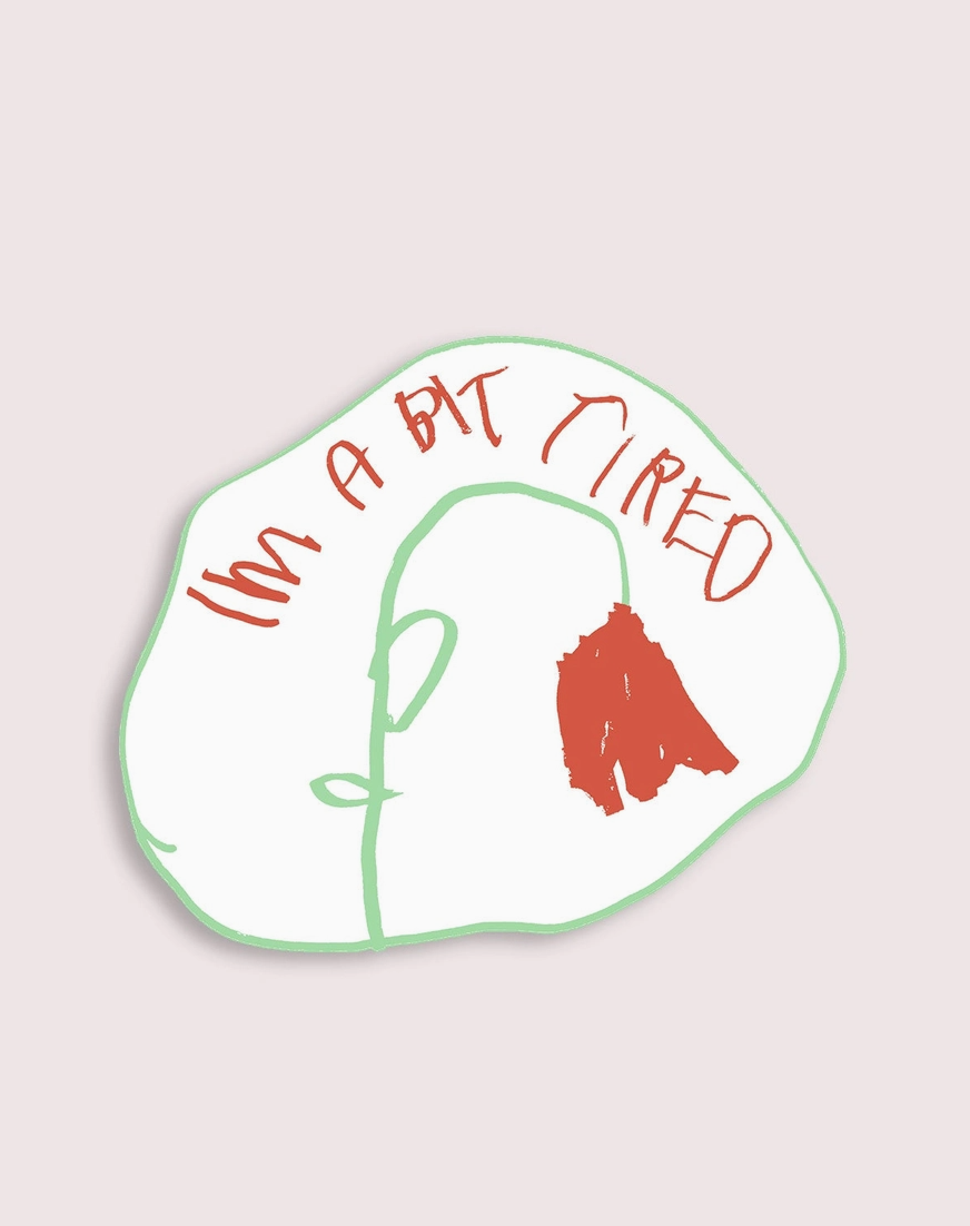 Bit Tired Sticker