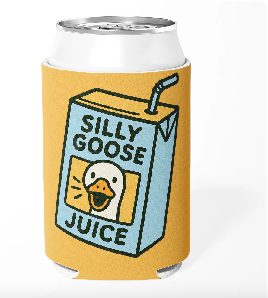 Silly Goose Juice Koozie