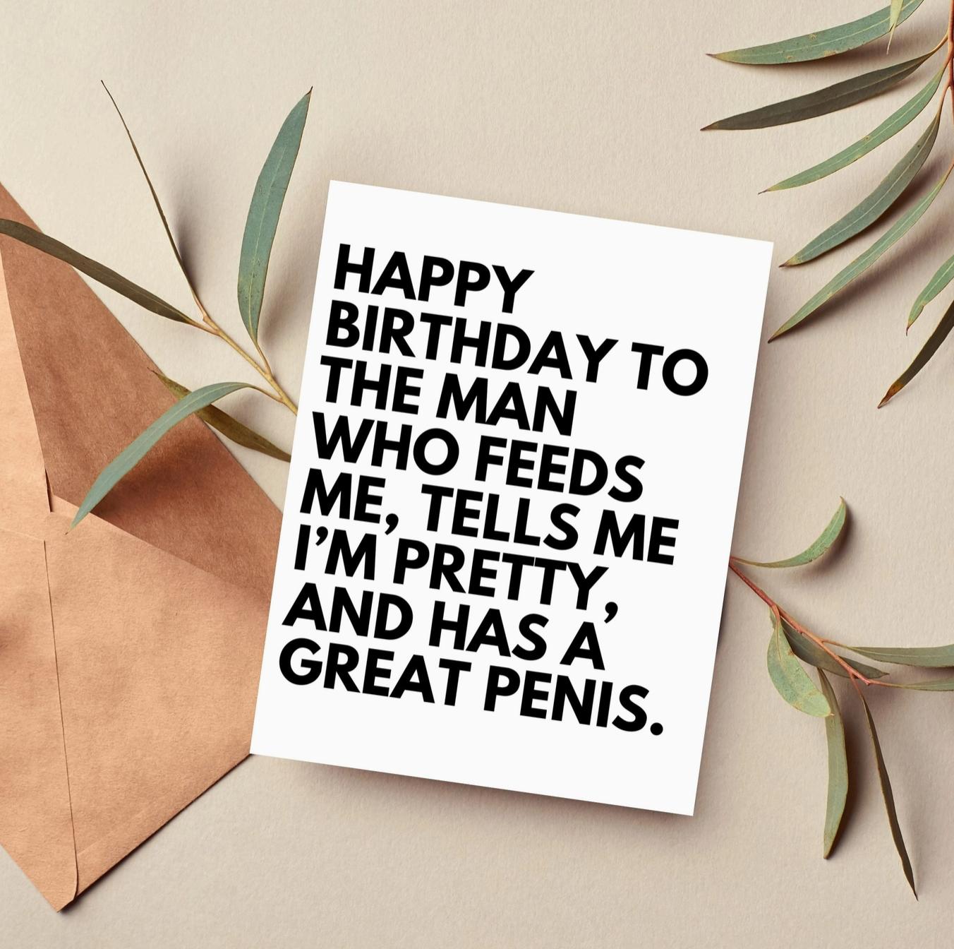 Happy Birthday To The Man Who Feeds Me Greeting Card