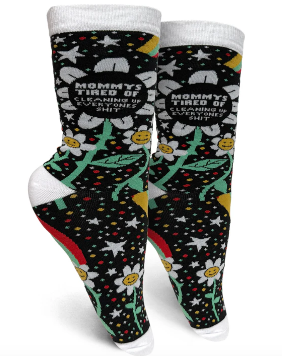 Mommy’s Tired of Cleaning Up Everyone’s Shit Women’s Crew Socks
