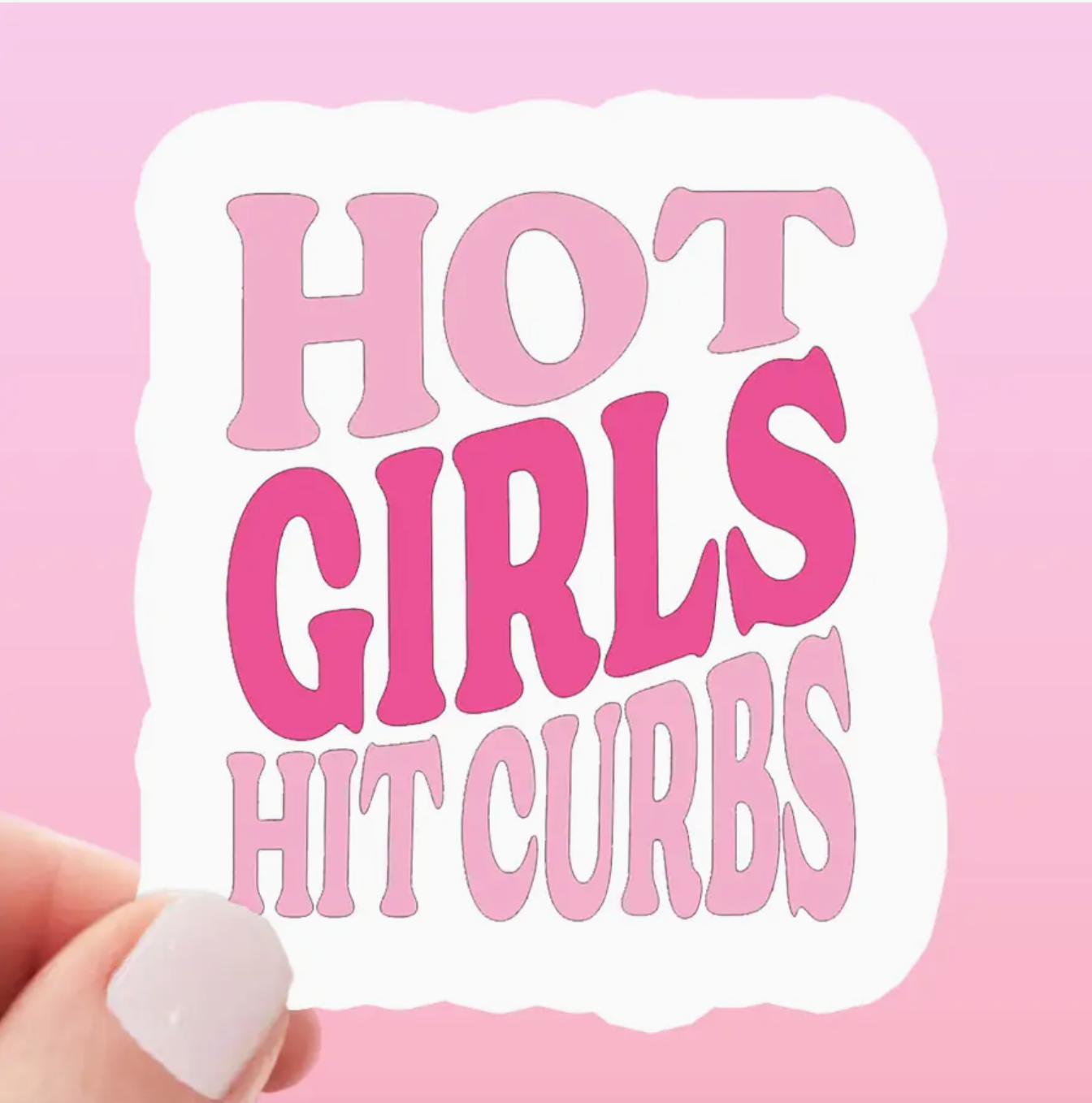 Hot Girls Hit Curbs Sticker