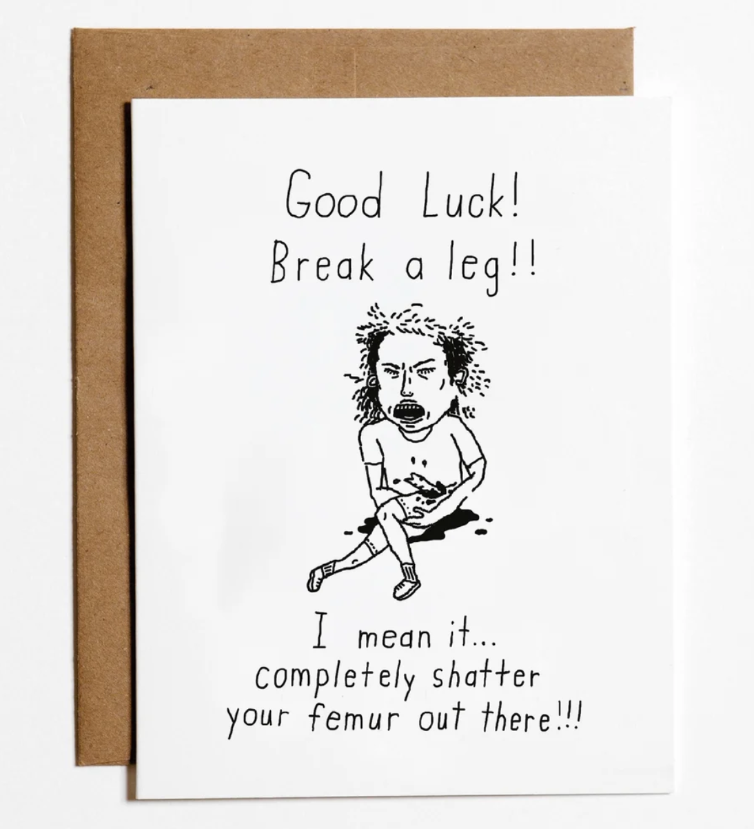 Break A Leg! Greeting Card