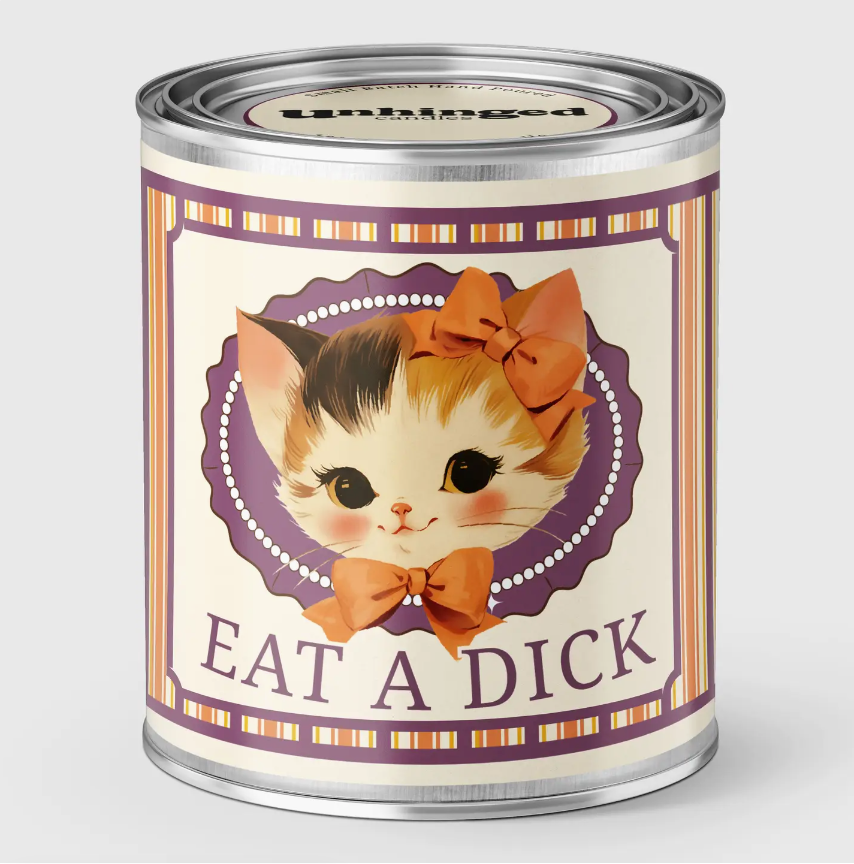 Eat A Dick Sweet Kitty Soy Candle