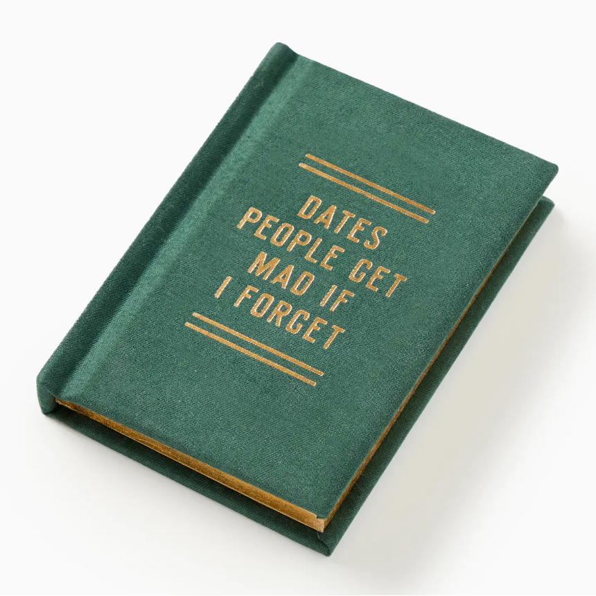 Dates People Get Mad If I Forget Tiny Diary