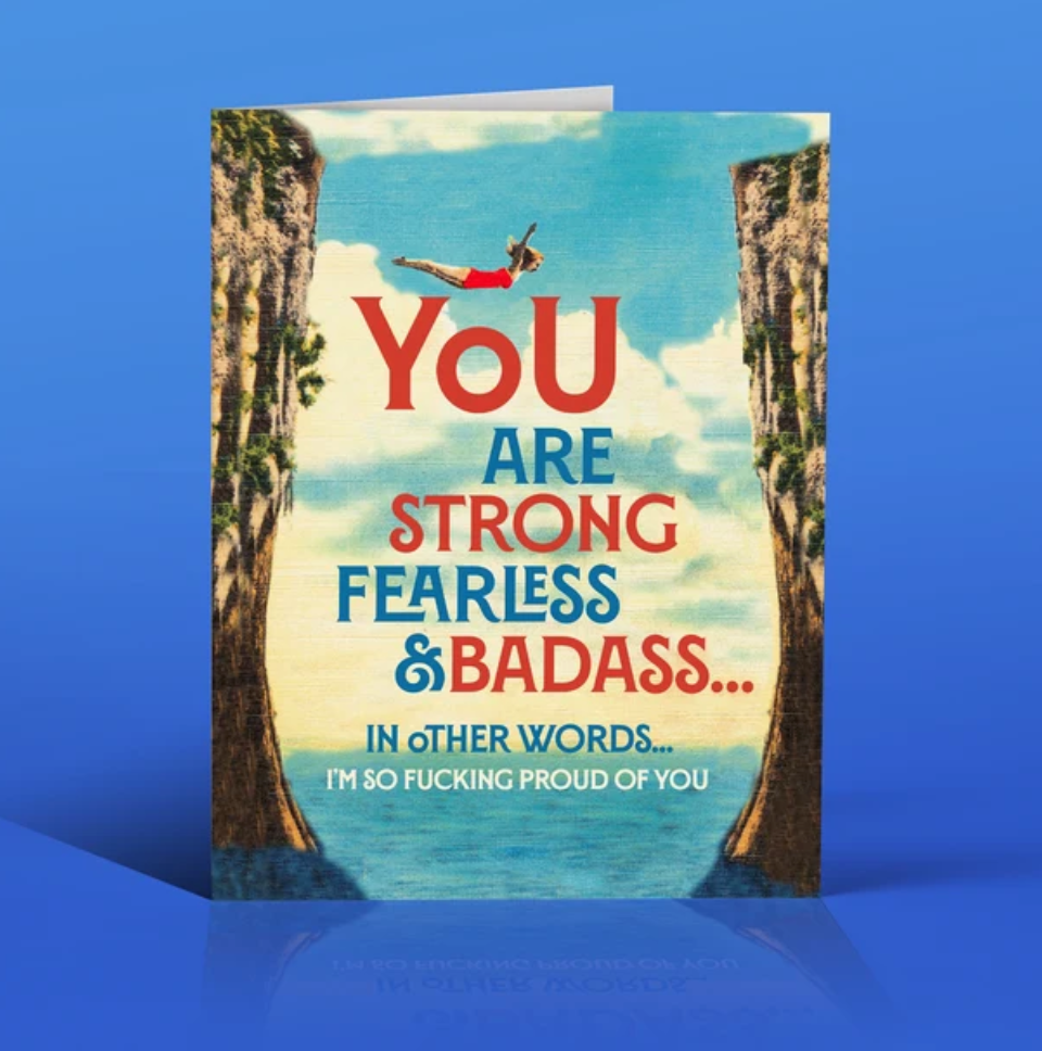 You Are Strong, Fearless, Badass Greeting Card