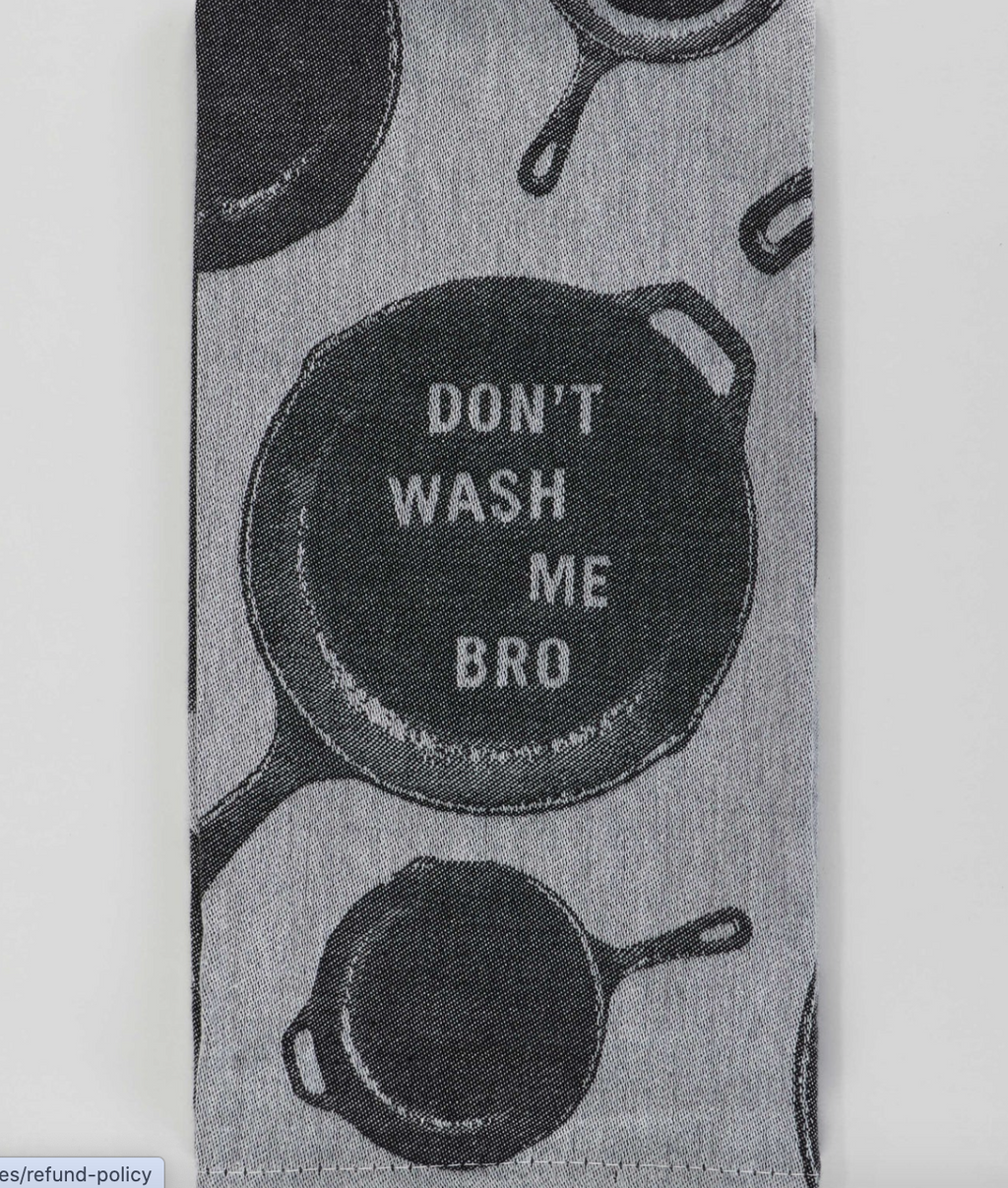 Don’t Wash Me Bro Dish Towel