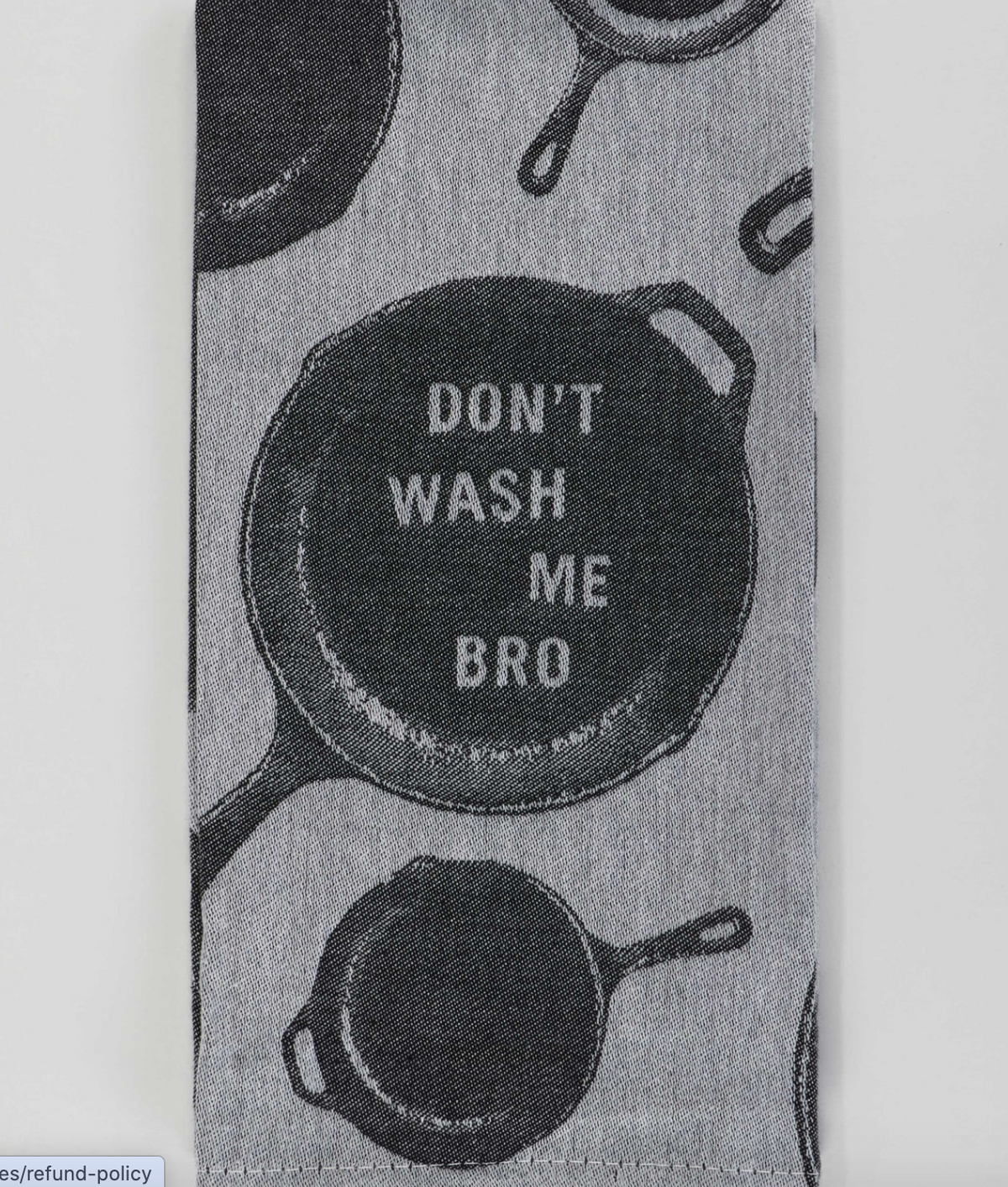Don’t Wash Me Bro Dish Towel