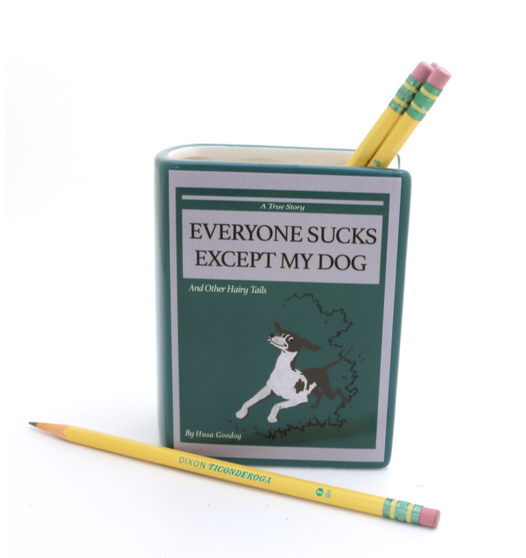 Everyone But My Dog Vase/Pencil Holder