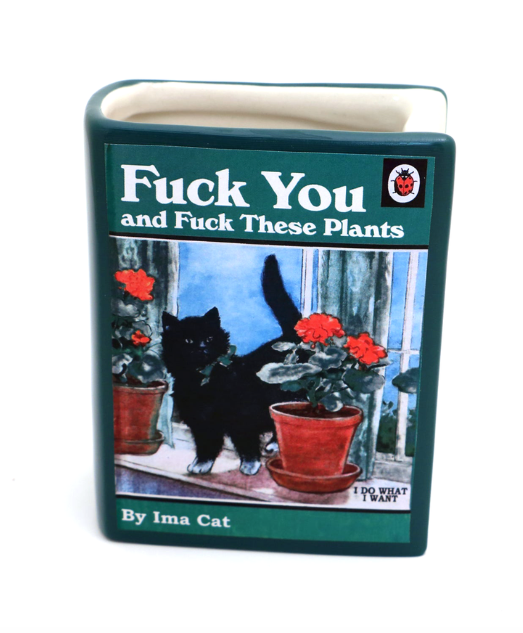 Fuck You & These Plants Pencil Holder/Vase
